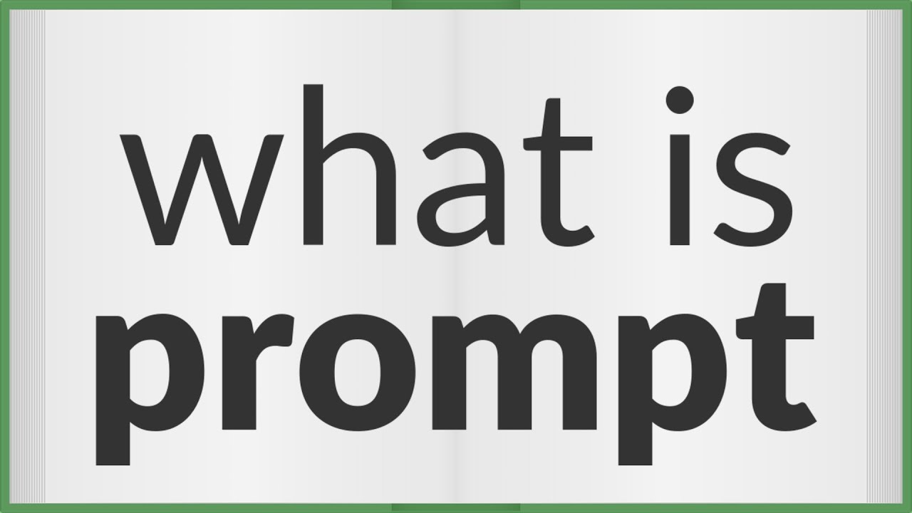 Prompt nedir