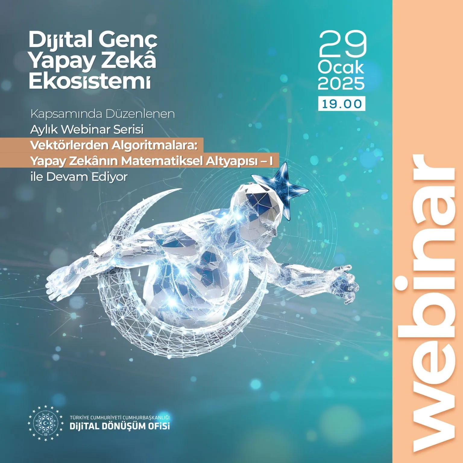Dijital Genç Yapay Zeka Ekosistemi Aylık Webinar Serisi Devam Ediyor!