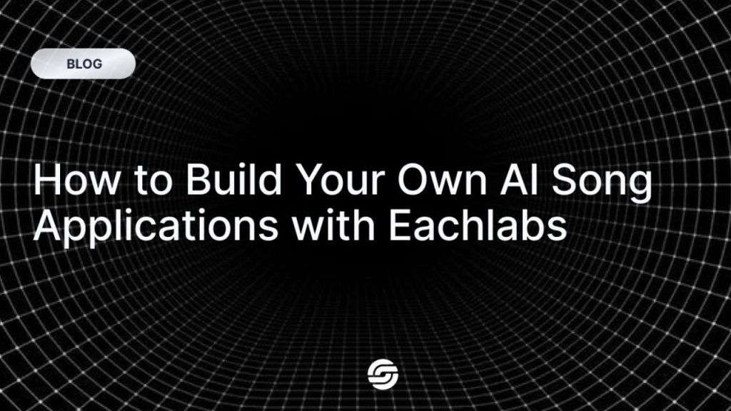 Eachlabs ile şarkı üretme